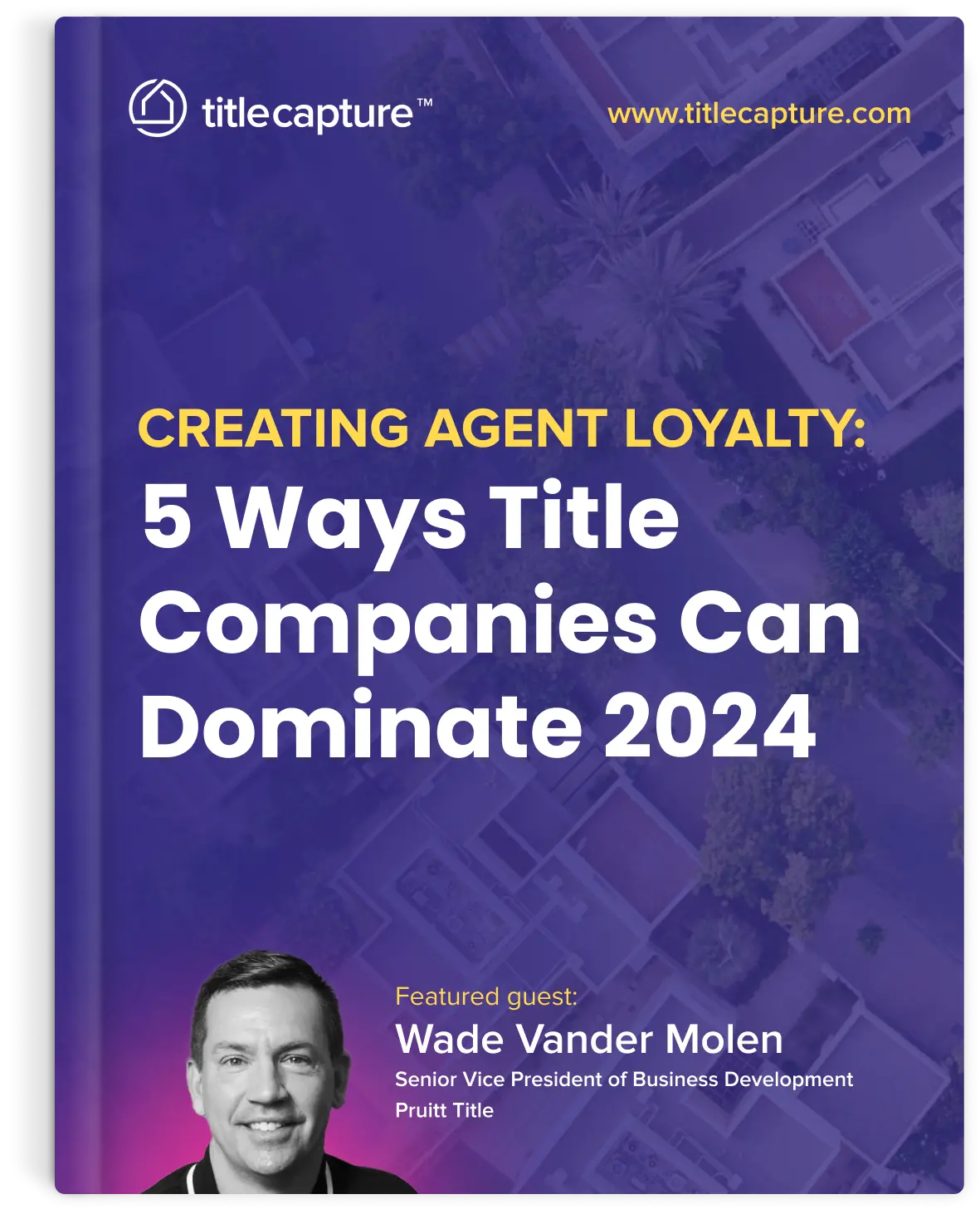 Creating Agent Loyalty 5 Ways Title Companies Can Dominate 2024 Free PDF